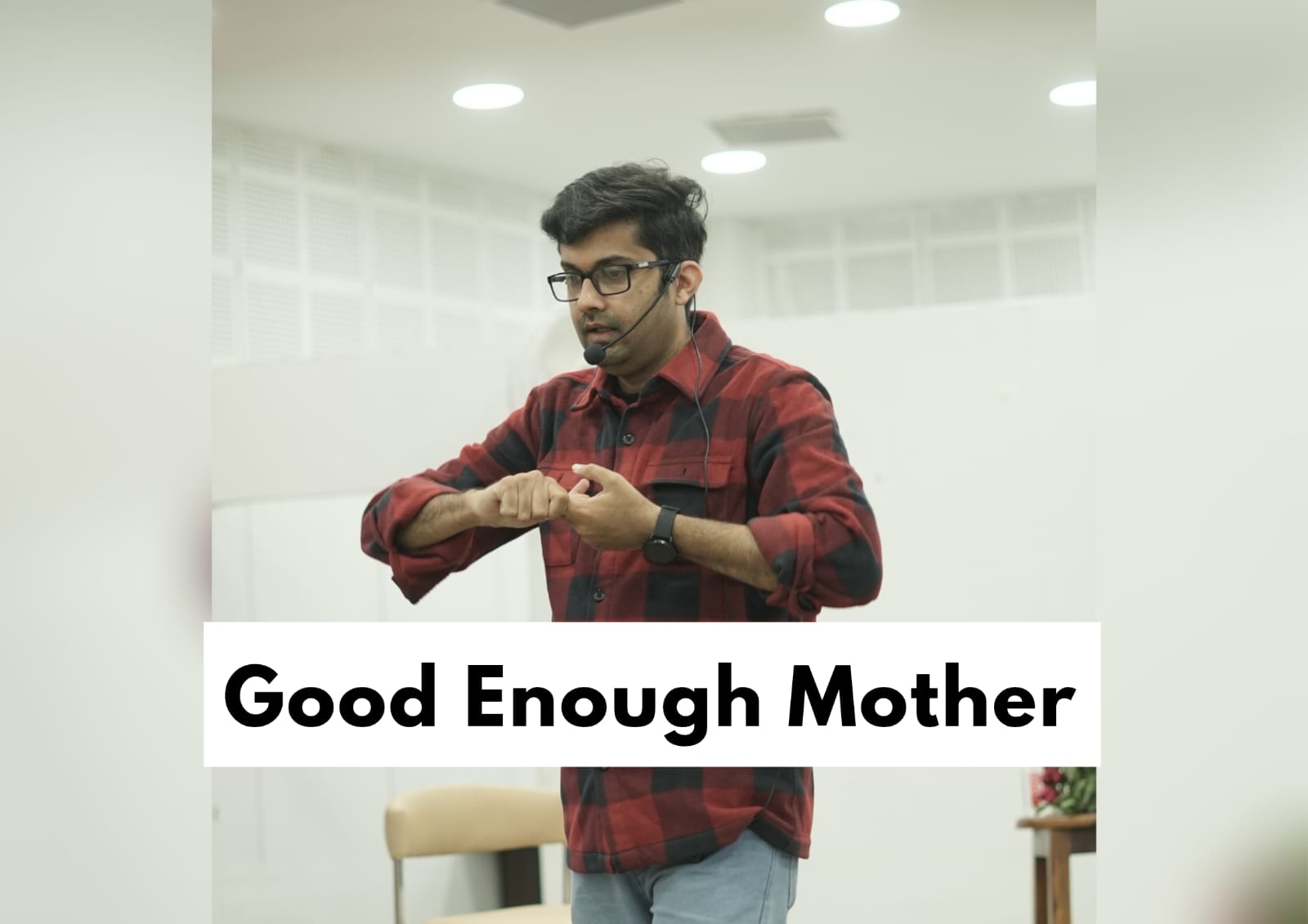 What is the concept of “Good-enough” mother in child psychology?